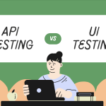 API Testing vs. UI Testing: When to Use Each Approach