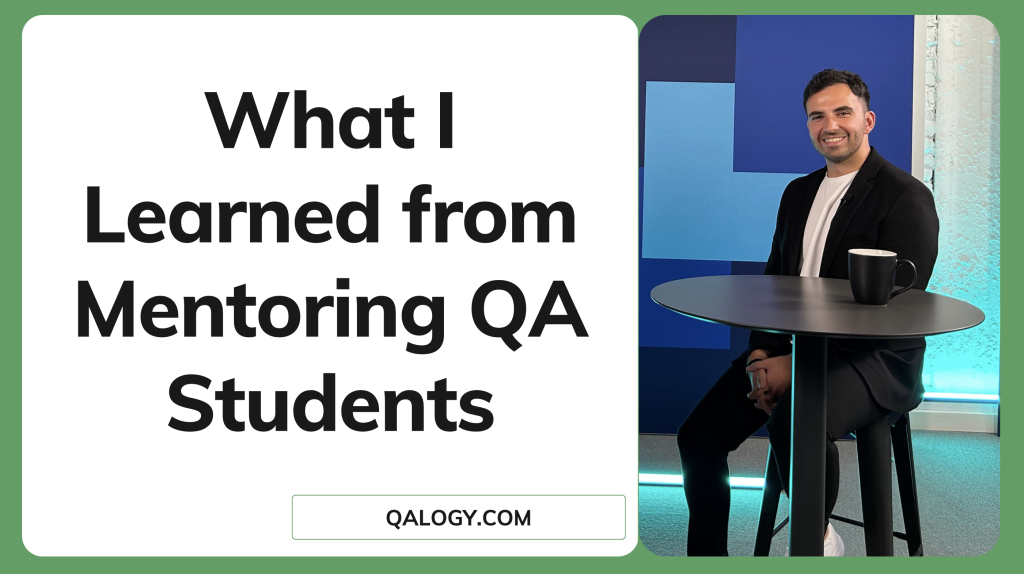 What I Learned from Mentoring QA Students