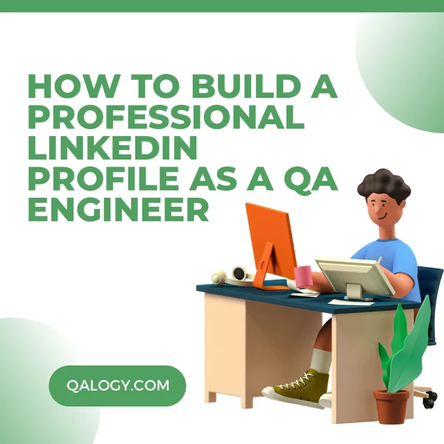 How to Build a Professional LinkedIn Profile as a QA Engineer 🧑🏻‍💻 Find out on QAlogy.com ✅
.
.
.

#qa #quality #qualityassurance #software #softwarequalityassurance #softwarequality #softwaretesting #softwaretester #testing #bug #softwarebug #qalogy #manualtesting #automationtesting #manualtester #automationtools #automationtester #webtesting #mobiletesting #apitesting #testingtools #interview #qainterview #softwareerror #howtofix #uitesting #apitesting #api #ui #testcases #blog